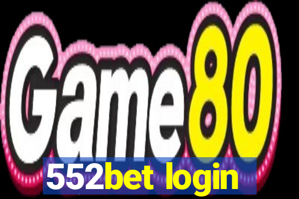 552bet login
